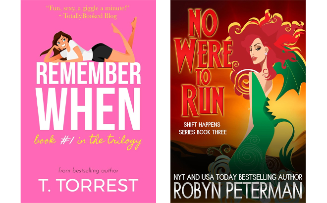 Remember When by T Torrest and No Were To Run by Robyn Peterman