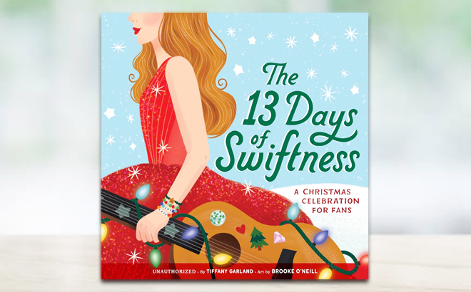 13 Days of Swiftness A Christmas Celebration for Fans Hardcover